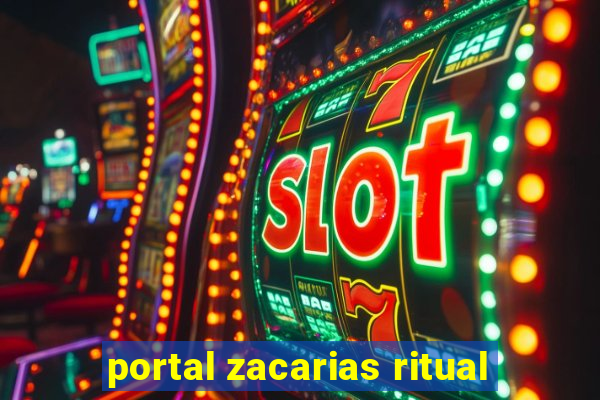 portal zacarias ritual